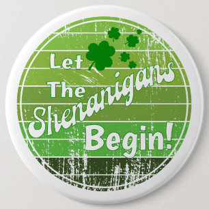 Lass, die Shenanigans fangen an! - St. Patrick's D Button
