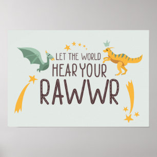 Lass die Welt Dein Brüllen hören Poster