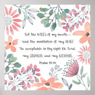 Lass die Worte meines Mund - Ps 19:14 Poster