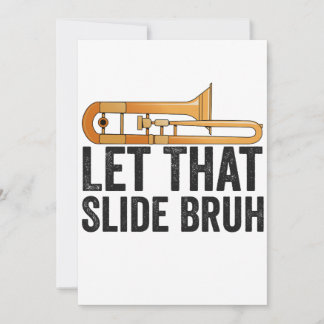 Lass diese Slide Bro Funny Trombone Player Brass Einladung