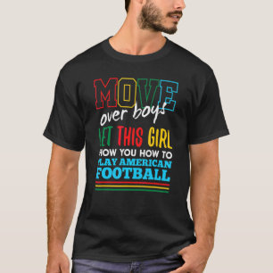 Lass dieses Mädchen dir zeigen, wie man American F T-Shirt