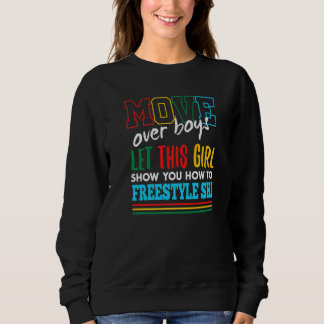 Lass dieses Mädchen dir zeigen, wie man Freestyle  Sweatshirt
