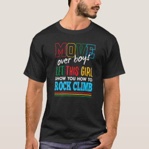 Lass dieses Mädchen zeigt dir, wie man Climb Funny T-Shirt