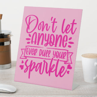 Lass dir deine Strahlkraft nicht nehmen - Inspirie Sockelschild