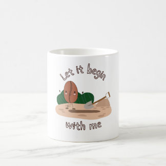 Lass es bei mir beginnen Tasse