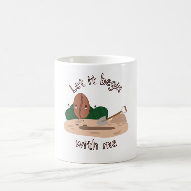 Lass es bei mir beginnen Tasse (Mittel)