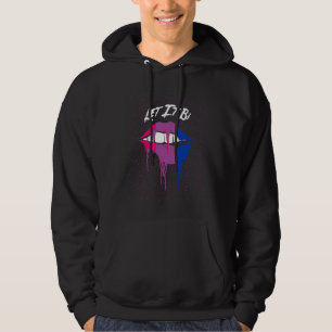 Lass es Bi Bisexuelle positive Zitate Bi Stolz Pos Hoodie