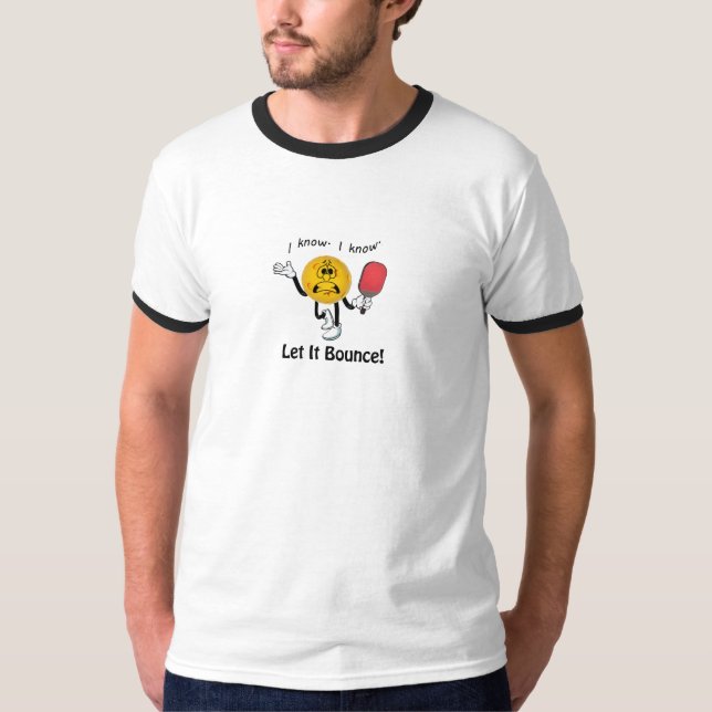 Lass es Bounce-Pickleball T-Shirt (Vorderseite)