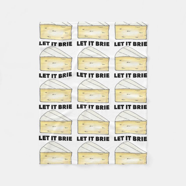 Lass es Brie (Be) Funny Feinschmecker Brie Cheese  Fleecedecke (Vorderseite)
