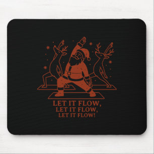 Lass es fließen Yoga Santa, Lustiges Weihnachten Y Mousepad