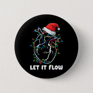 Lass es fließt Anatomie Herzkrankheit Weihnachtsma Button