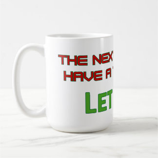 Lass es geht kaffeetasse