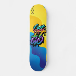 Lass es Go Skateboard