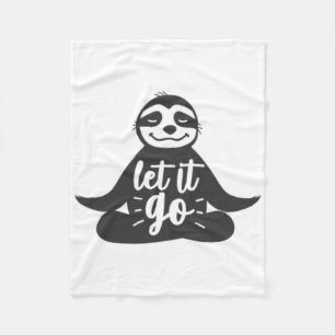 Lass es los Sloth Yoga Yogi Geschenk Fleecedecke
