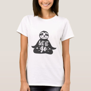 Lass es los Sloth Yoga Yogi Geschenk  T-Shirt