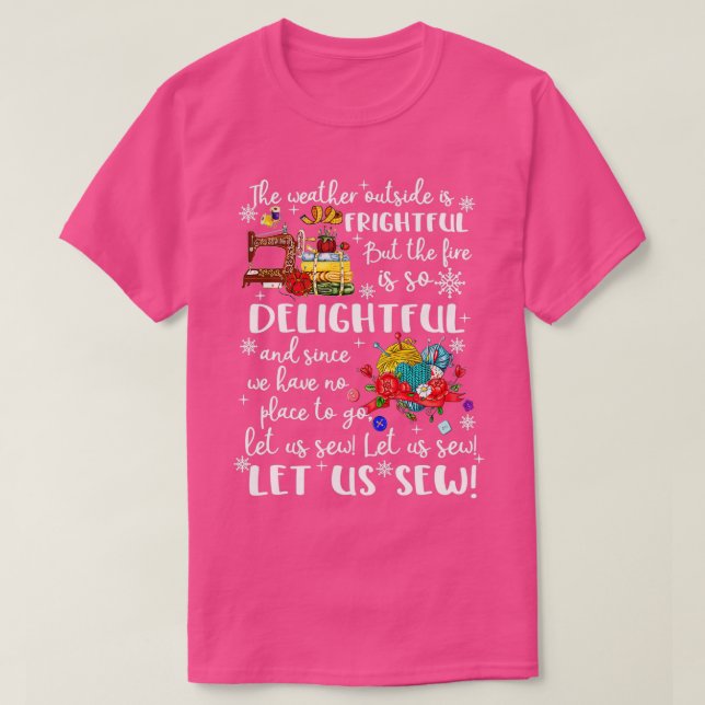 Lass es nähen Funny Christmas Nähen Matching Nähen T-Shirt (Design vorne)