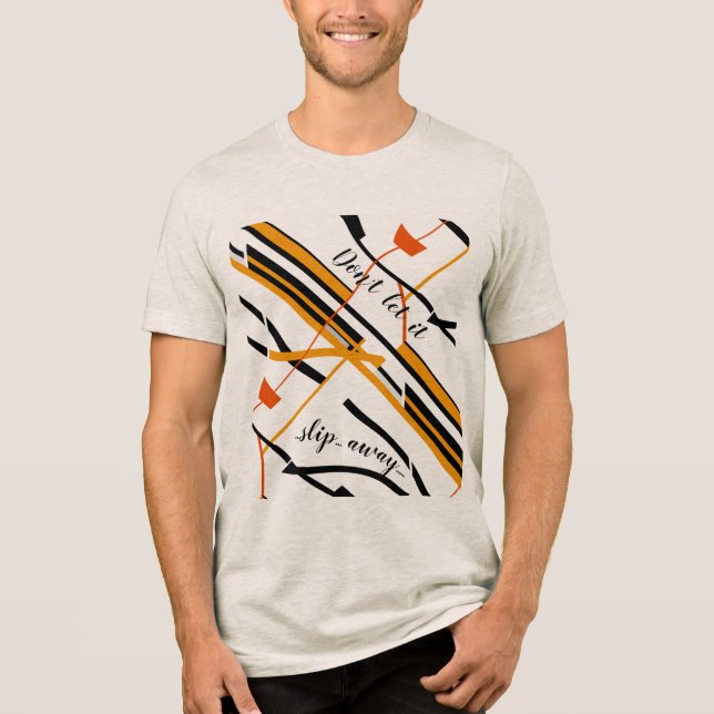 "lass es nicht weg" Orange Black Design Tri-Blend Shirt (Vorderseite)