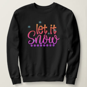 Lass es Schnee Sweatshirt - Weihnachts gedrucktes