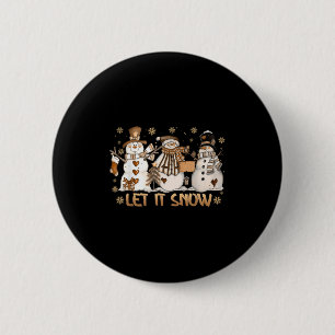 Lass es Schneeflocke Schneemann Weihnachten Weihna Button