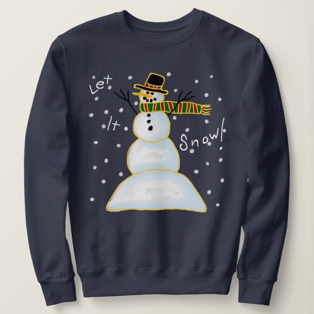 Lass es Schneemann Weihnachten Sweatshirt (Design vorne)