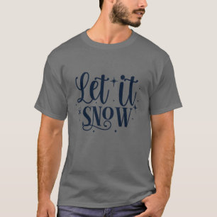 Lass es schneien01 T-Shirt