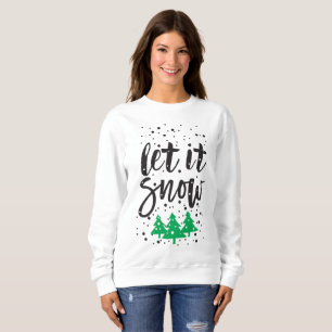 Lass-es-Schneien-Weihnachts-Sweatshirt für Frauen Sweatshirt