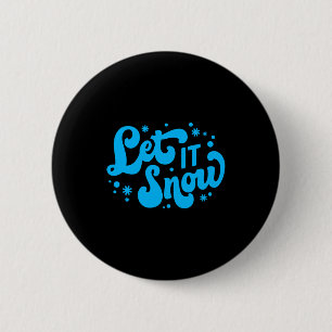 Lass es schneien Winter Design Kleinkind Button
