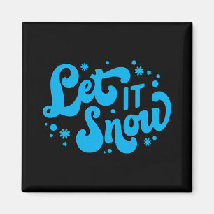 Lass es schneien Winter-Design T-Shirt Magnet