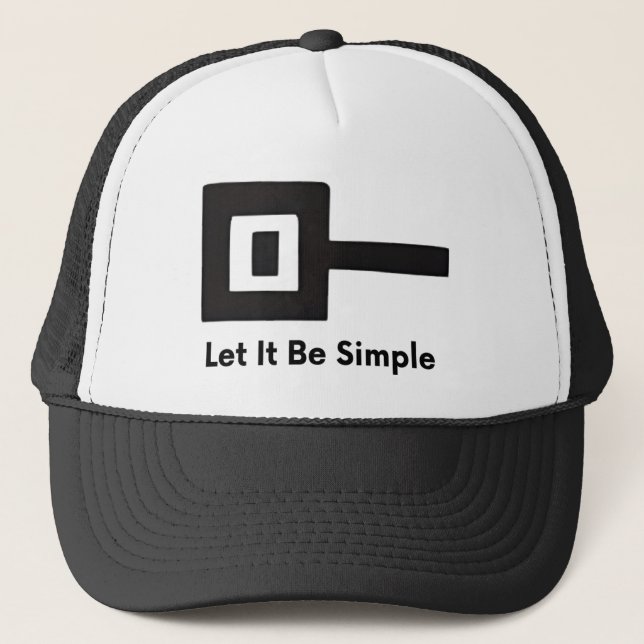 Lass Es sei einfach auf der Baseballkappe Truckerkappe (Vorderseite)