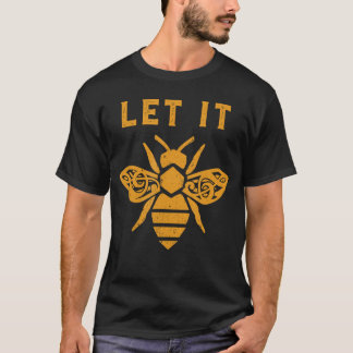 Lass es sein Treble Clef Honey Pun Rustic Grafik M T-Shirt