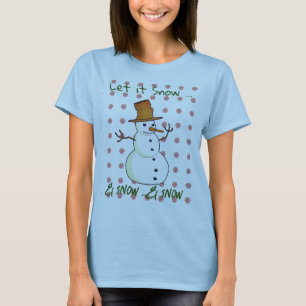 Lass es T - Shirt schneien