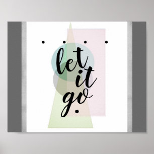 lass es zu zitieren auf abstrakte Kunst pastellfar Poster