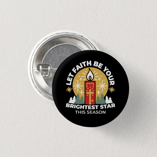 Lass Faith Be Your Brightest Star Candle Art Button (Vorne & Hinten)