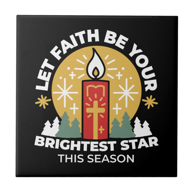 Lass Faith Be Your Brightest Star Candle Art Fliese (Vorderseite)