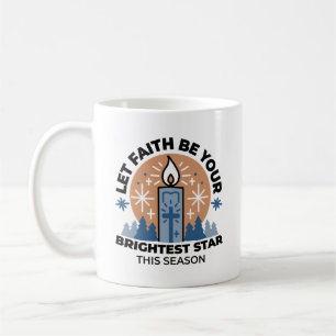 Lass Faith Shine Bright: Winterthema Kaffeetasse