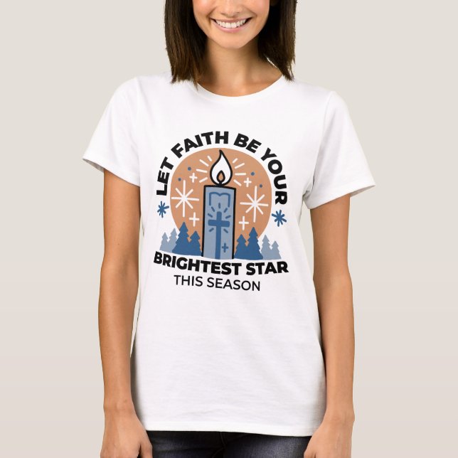 Lass Faith Shine Bright: Winterthema T-Shirt (Vorderseite)