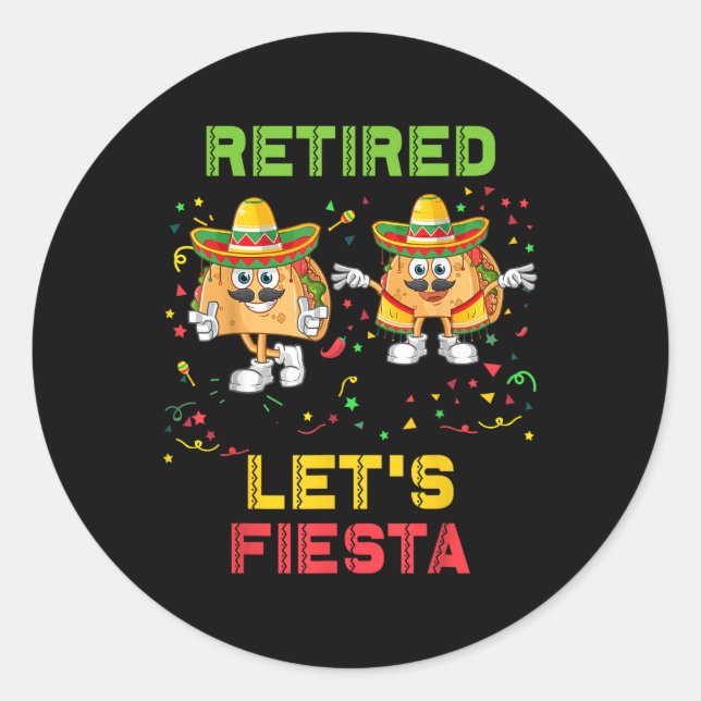Lass Fiesta Tacos Retirement Mexicano Remüde Cinc Runder Aufkleber (Vorderseite)