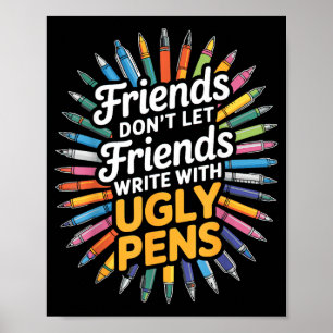 Lass Freunde nicht Freunde schreiben Poster