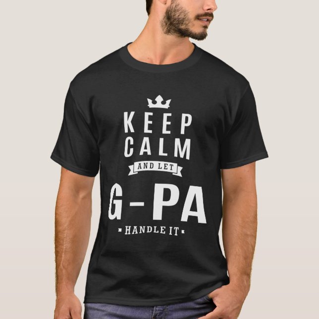 Lass G-Pa Behandle es! T-Shirt (Vorderseite)