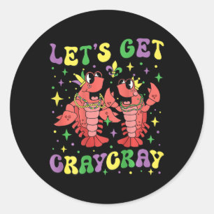 Lass Get Craycray Crayfish Mardi Gras Crawfish Män Runder Aufkleber