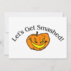 Lass Get Smashed Pumpkin
