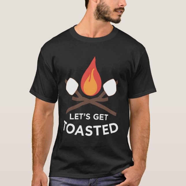 Lass Get Toasted Camping T-Shirt (Vorderseite)
