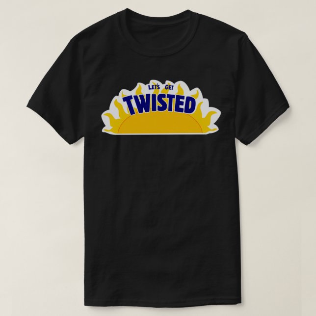 Lass Get Twisted T-Shirt (Design vorne)