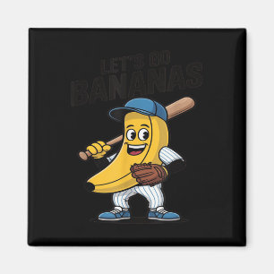 Lass Go Bananen, lustiges Bananengeschenk Magnet