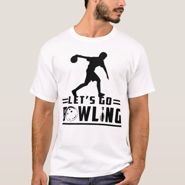 Lass Go Bowling T-Shirt (Vorderseite)