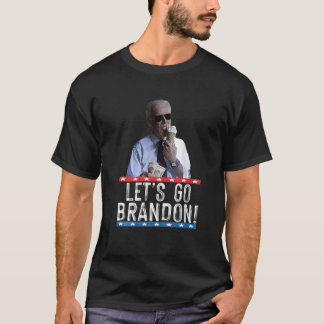 Lass Go Brandon, Biden Eating Ice Cream, Funny Bid T-Shirt