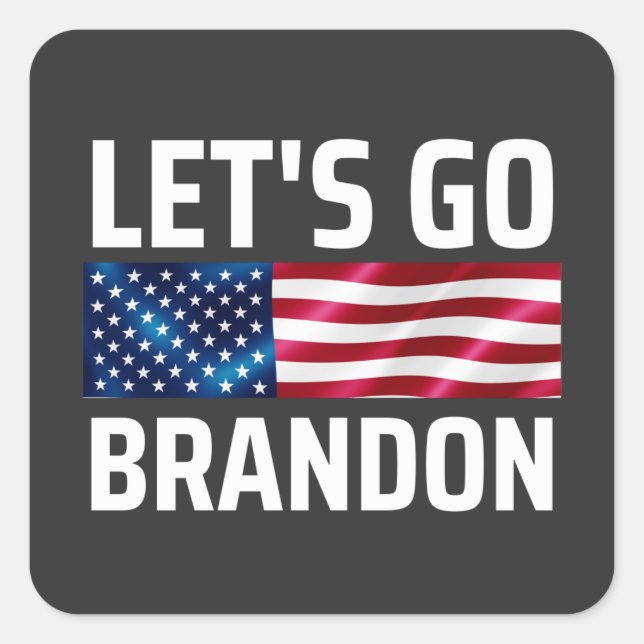 lass Go Brandon lasse Brandon Quadratischer Aufkleber (Vorderseite)