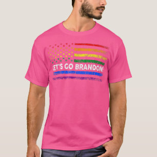 Lass Go Brandon Pride Month USA LGBTQ Rai T-Shirt
