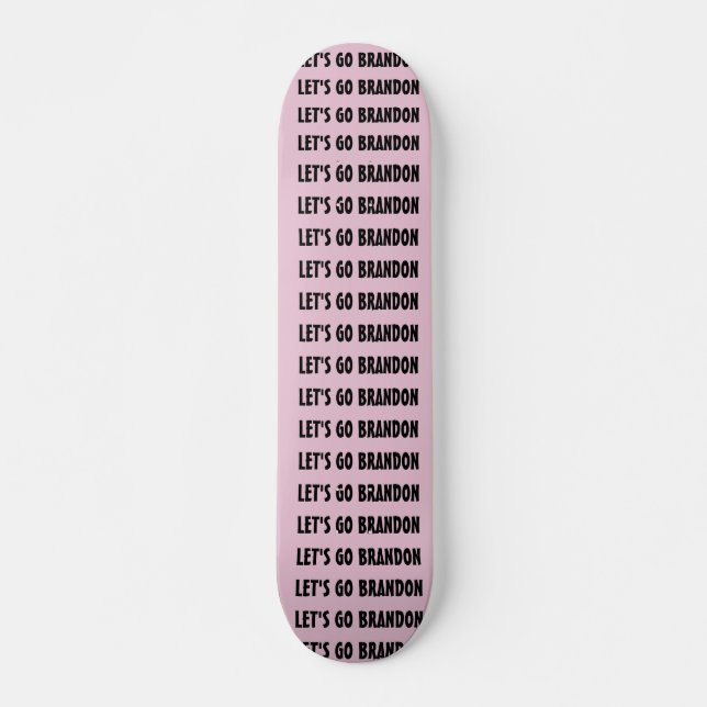 LASS' GO BRANDON SKATEBOARDS (Vorne)