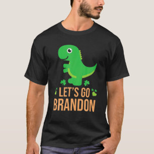 Lass Go Brandon St Patricks Day Irish Dinosaur Sha T-Shirt